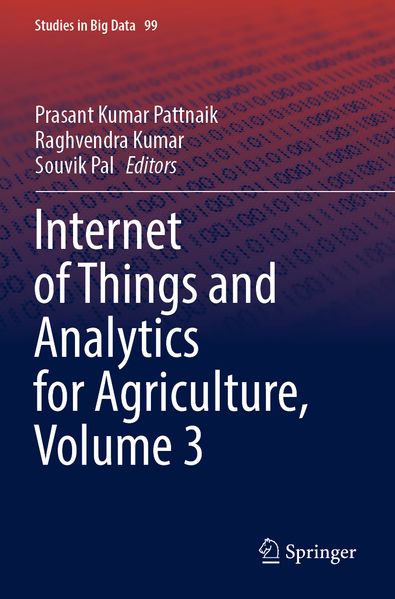 Internet of Things and Analytics for Agriculture Volume 3