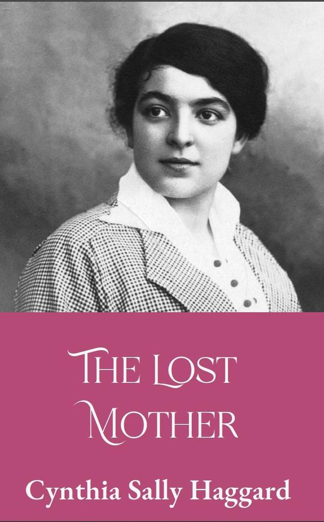 The Lost Mother (Farewell My Life #1)
