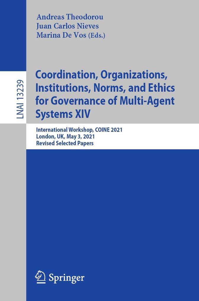 Coordination Organizations Institutions Norms and Ethics for Governance of Multi-Agent Systems XIV
