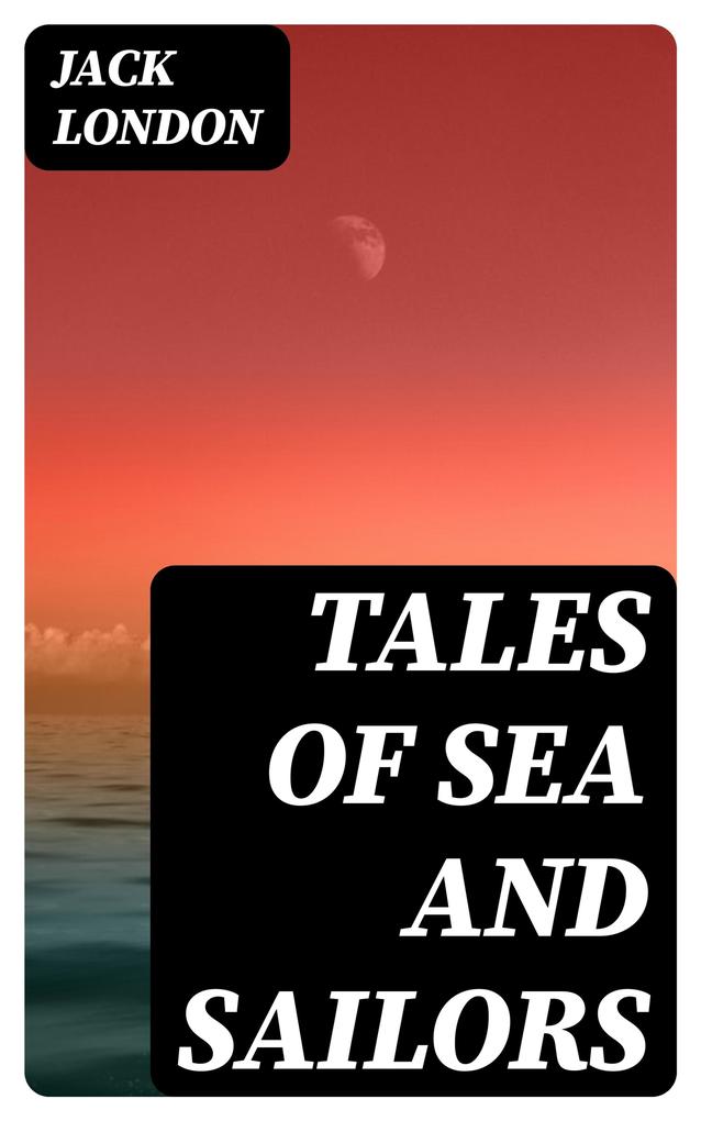 Tales of Sea and Sailors