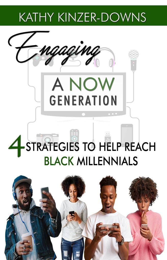 Engaging A Now Generation
