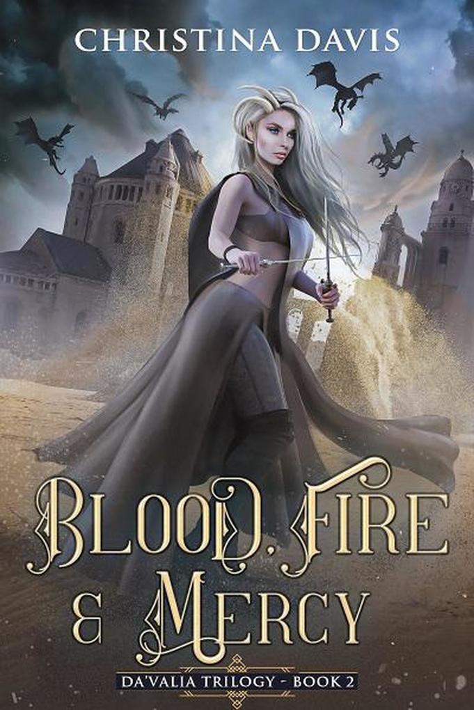 Blood Fire & Mercy (The Da‘Valia Trilogy #2)