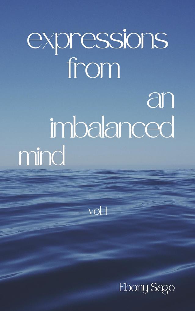 Expressions From an Imbalanced Mind