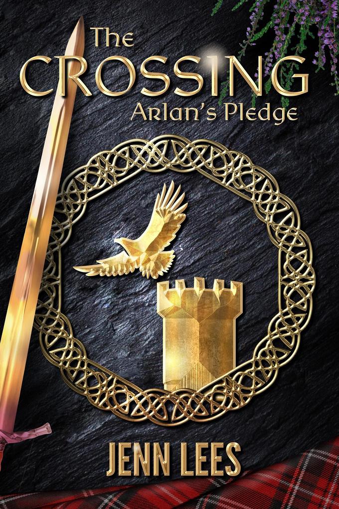The Crossing (Arlan‘s Pledge #1)