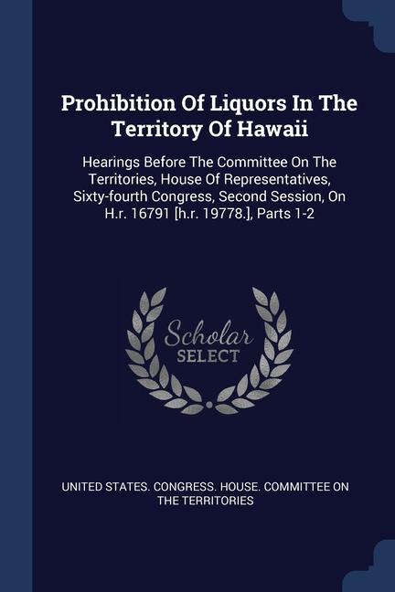 Prohibition Of Liquors In The Territory Of Hawaii