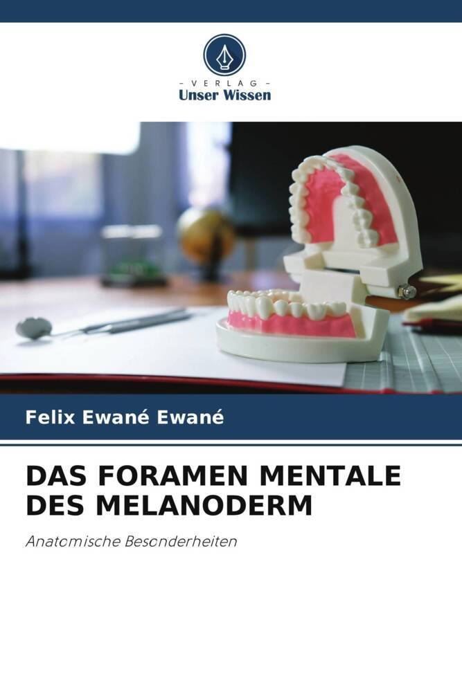 DAS FORAMEN MENTALE DES MELANODERM