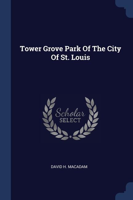 Tower Grove Park Of The City Of St. Louis