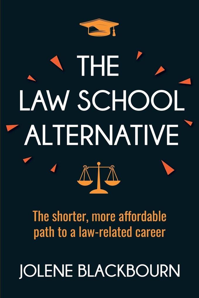 The Law School Alternative