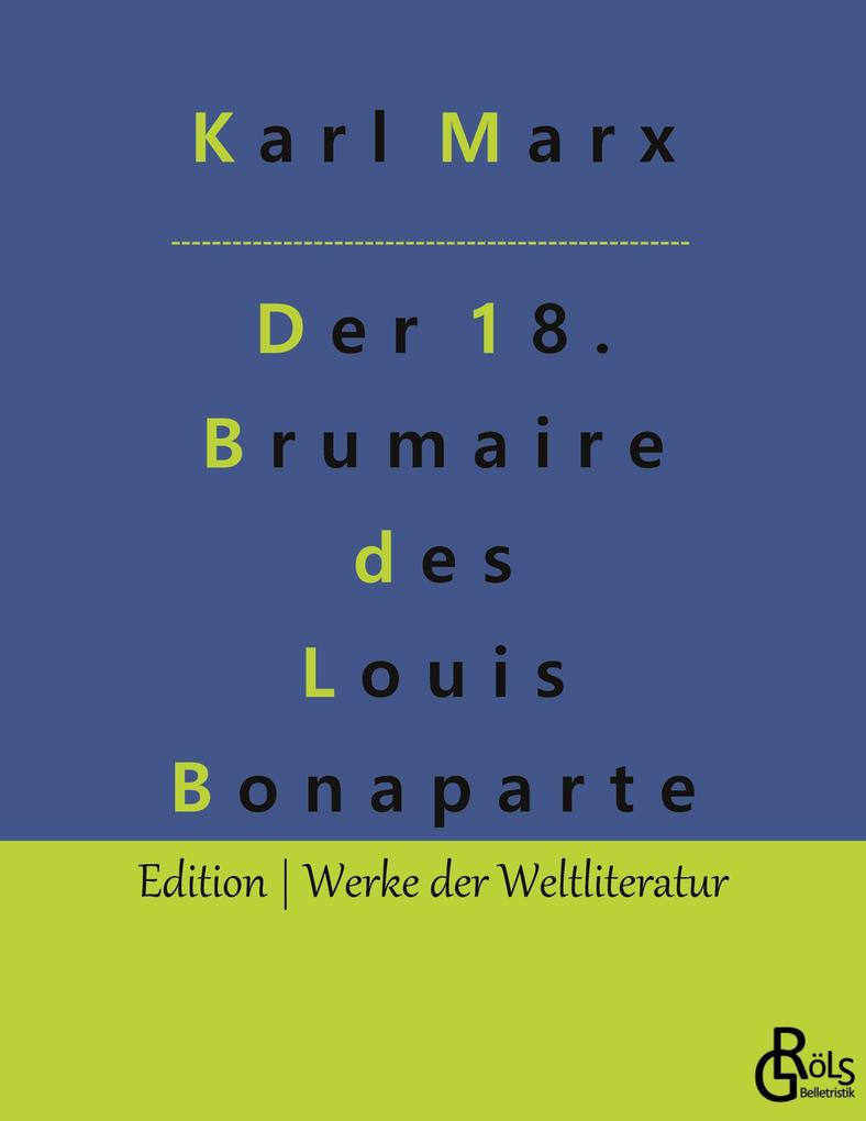 Der achtzehnte Brumaire des Louis Bonaparte