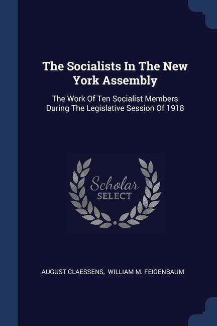 The Socialists In The New York Assembly