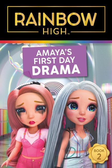 Rainbow High: Amaya‘s First Day Drama