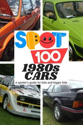 Spot 100 1980s Cars