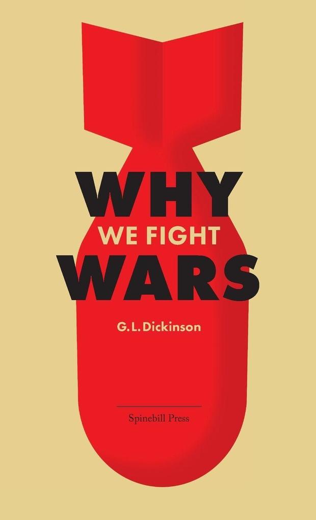 Why We Fight Wars
