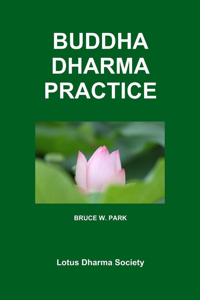 BUDDHA DHARMA PRACTICE