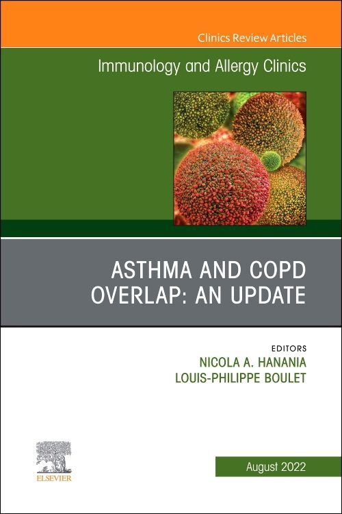 Asthma and Copd Overlap: An Update an Issue of Immunology and Allergy Clinics of North America