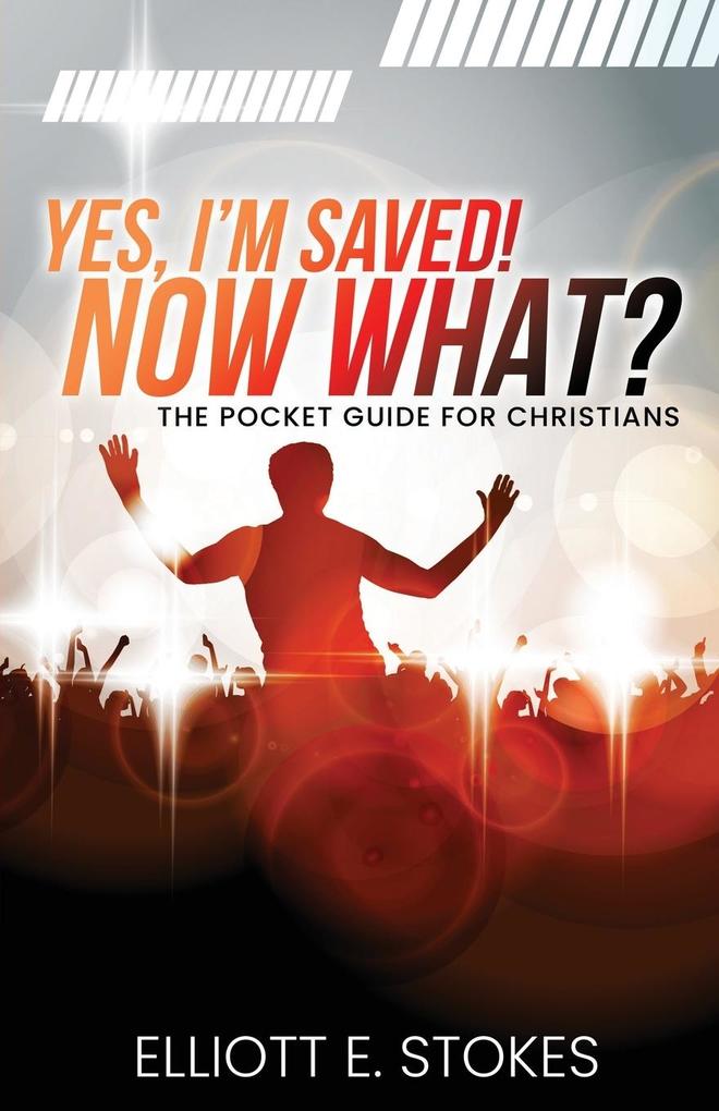 Yes I‘m Saved! Now What?