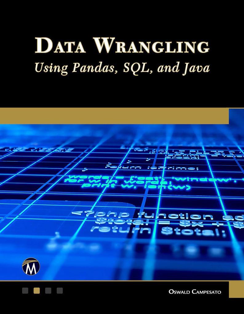 Data Wrangling Using Pandas SQL and Java