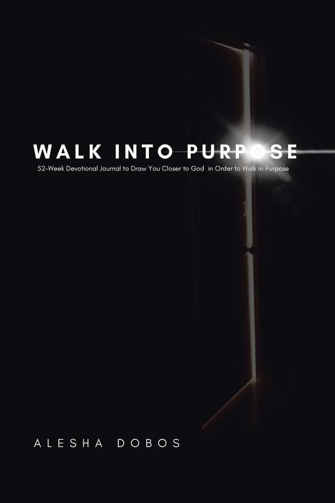 Walk into Purpose