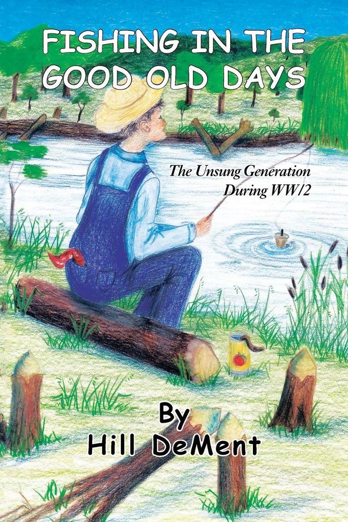 Fishing in the Good Old Days