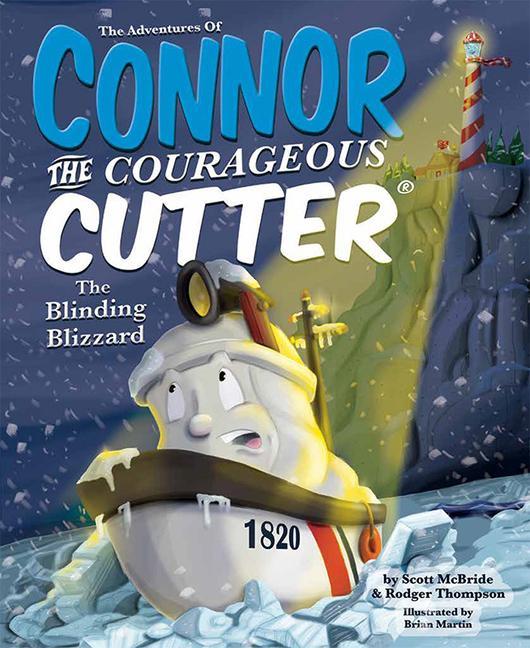 Image of The Adventures of Connor the Courageous Cutter: The Blinding Blizzard