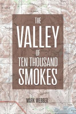 The Valley of Ten Thousand Smokes