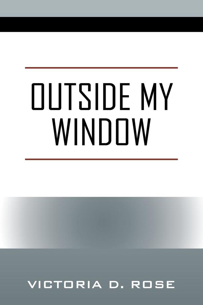 Outside My Window