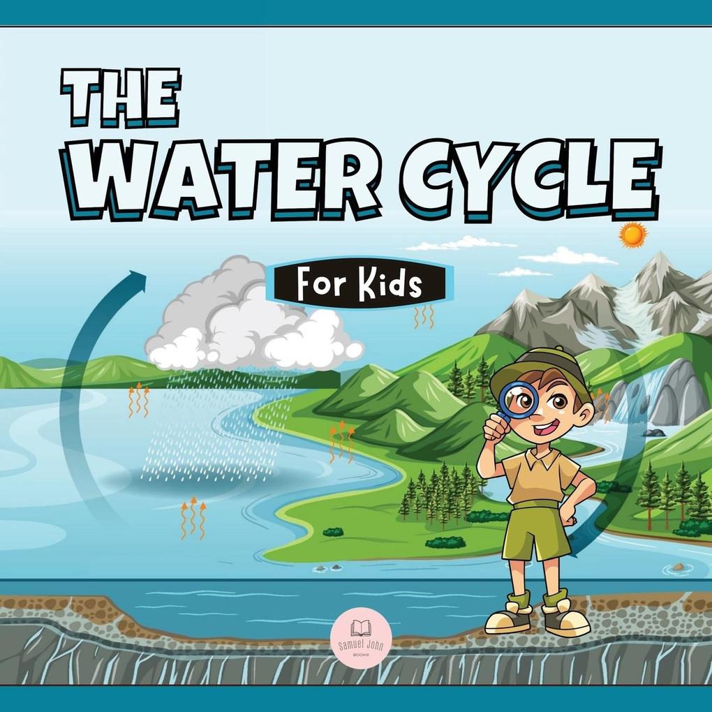 The Water Cycle for Kids