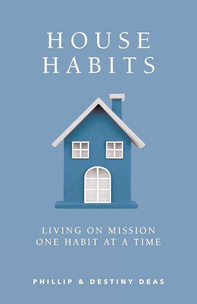 House Habits