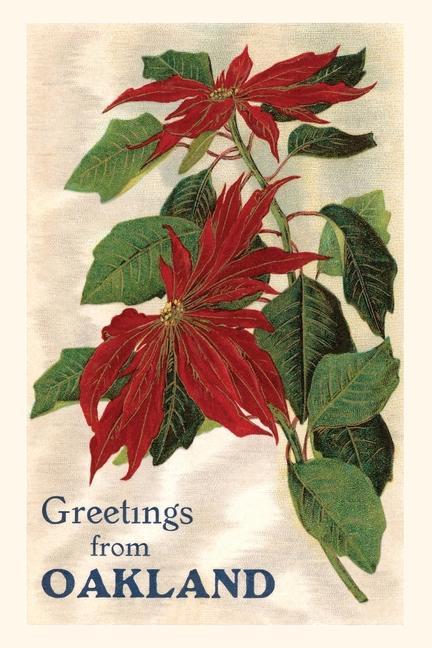 Vintage Journal Greetings from Oakland California Poinsettias