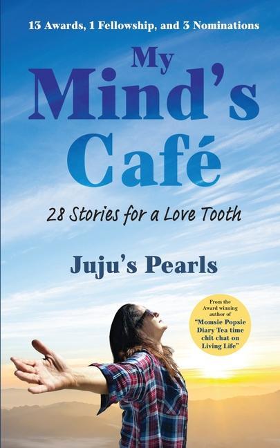My Mind‘s Café: 28 Stories for a Love Tooth