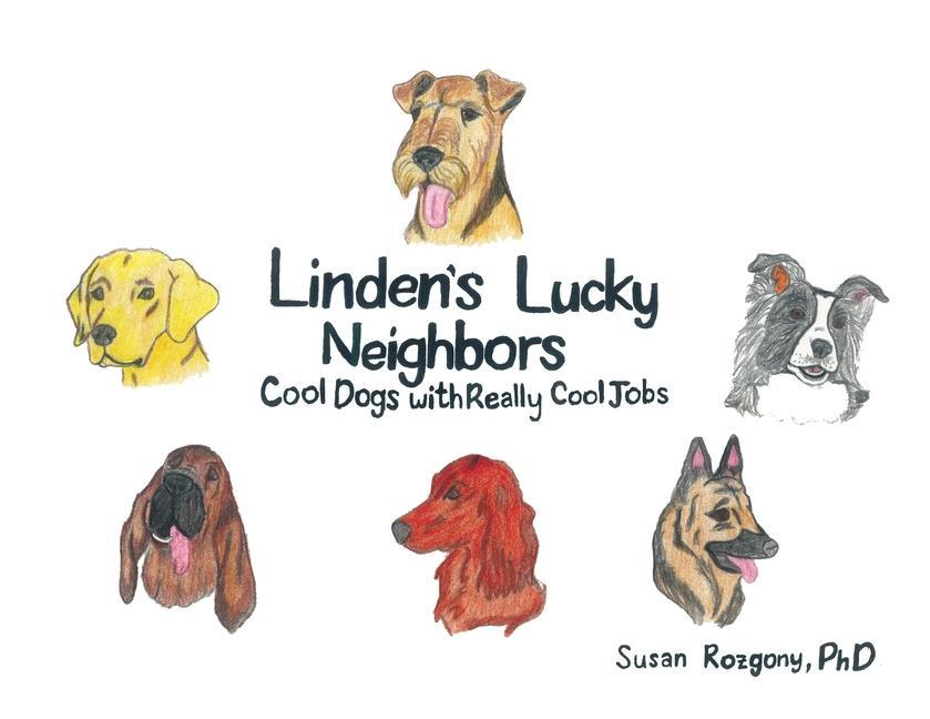 Linden‘s Lucky Neighbors: Cool Dogs with Really Cool Jobs