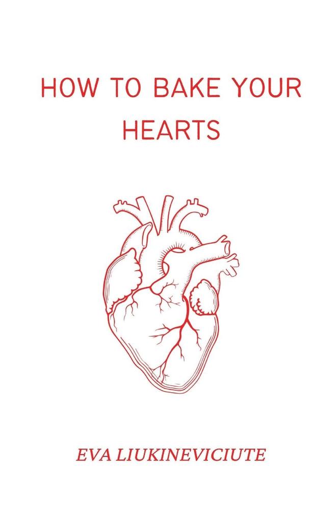 How to Bake Your Hearts