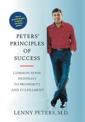 Peters‘ Principles of Success: Common Sense Pathways to Prosperity and Fulfillment