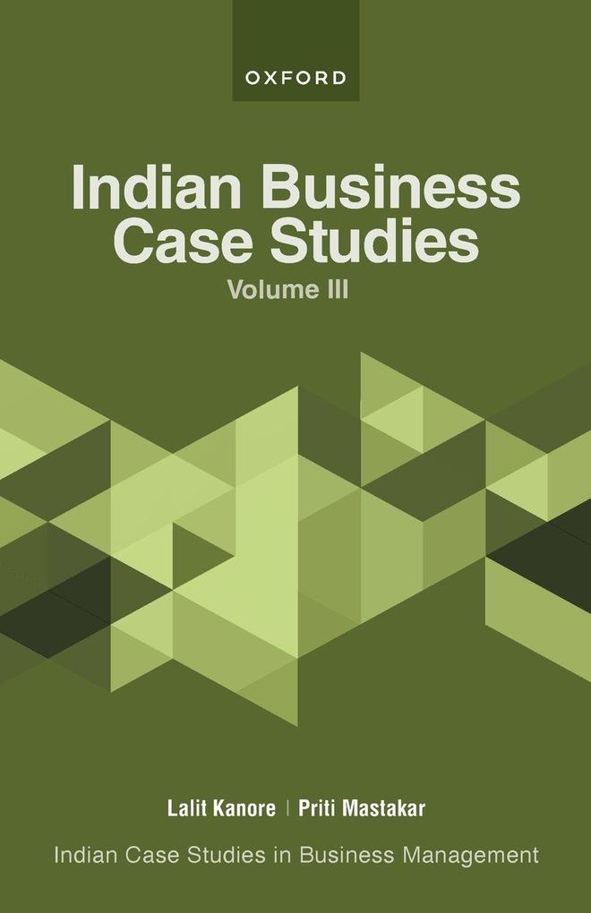 Indian Business Case Studies Volume III