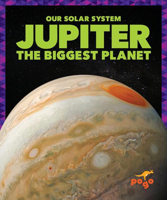 Jupiter: The Biggest Planet