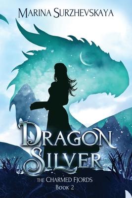 Dragon Silver (The Charmed Fjords Book 2): A Romantic Fantasy Adventure