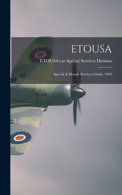 Etousa: Special & Morale Services Guide 1943