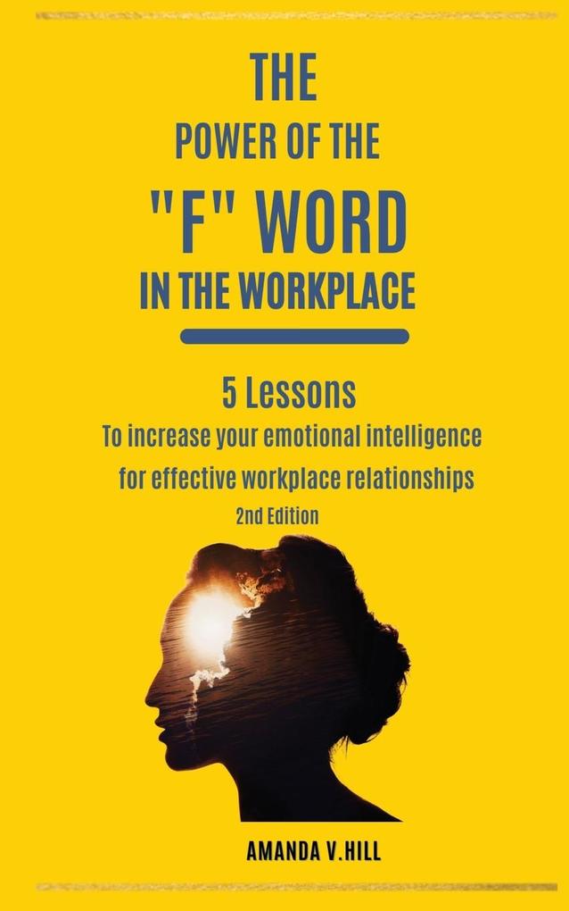 The Power of the 'F' Word in the Workplace