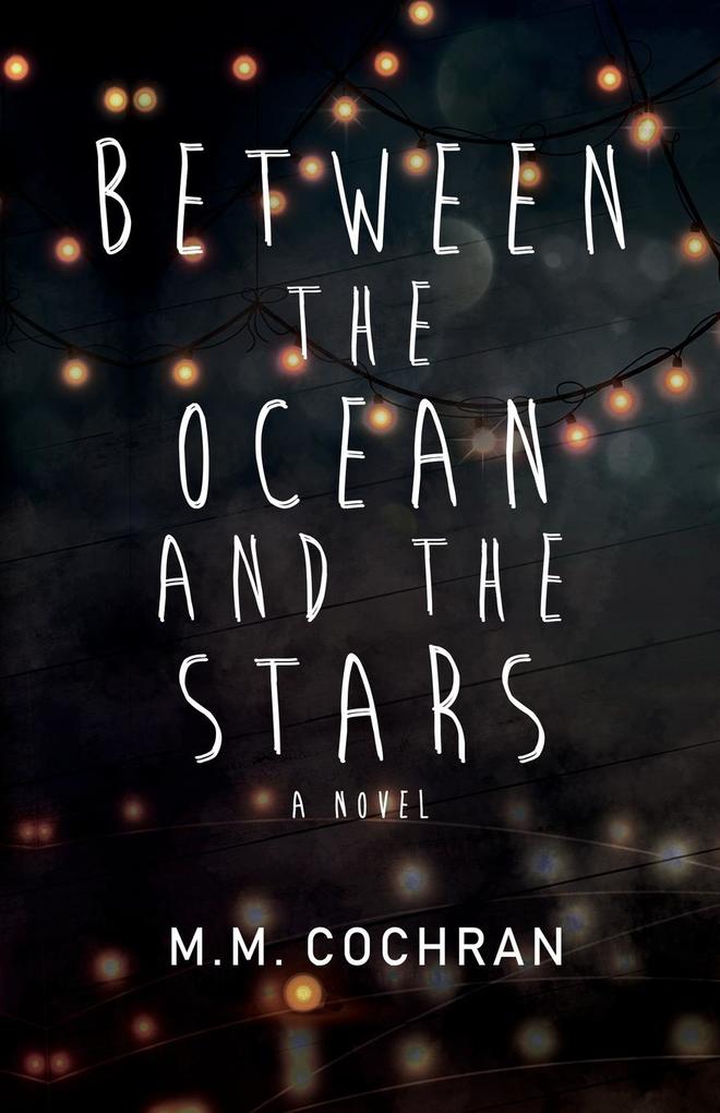 Between the Ocean and the Stars