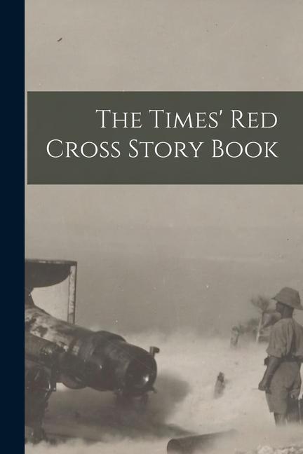 The Times‘ Red Cross Story Book