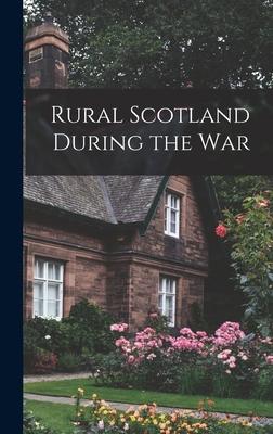 Rural Scotland During the War