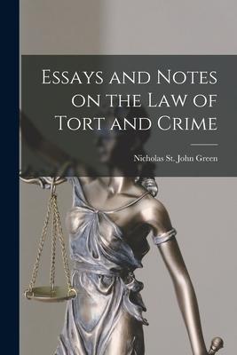 Essays and Notes on the Law of Tort and Crime