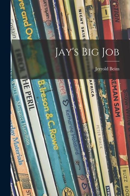 Jay‘s Big Job