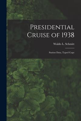 Presidential Cruise of 1938: Station Data Typed Copy