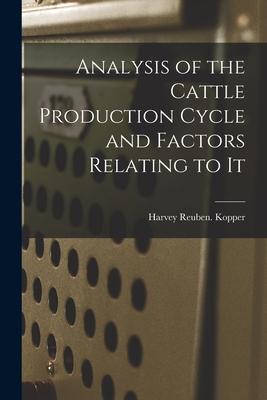 Analysis of the Cattle Production Cycle and Factors Relating to It
