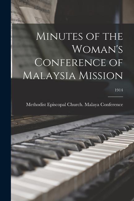 Minutes of the Woman‘s Conference of Malaysia Mission; 1914