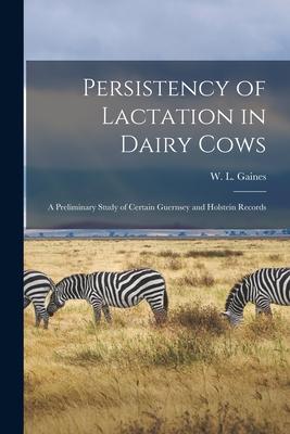 Persistency of Lactation in Dairy Cows: a Preliminary Study of Certain Guernsey and Holstein Records