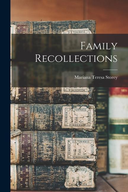 Family Recollections