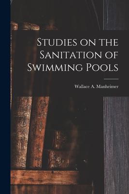 Studies on the Sanitation of Swimming Pools