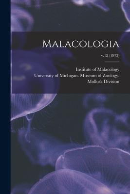 Malacologia; v.12 (1973)
